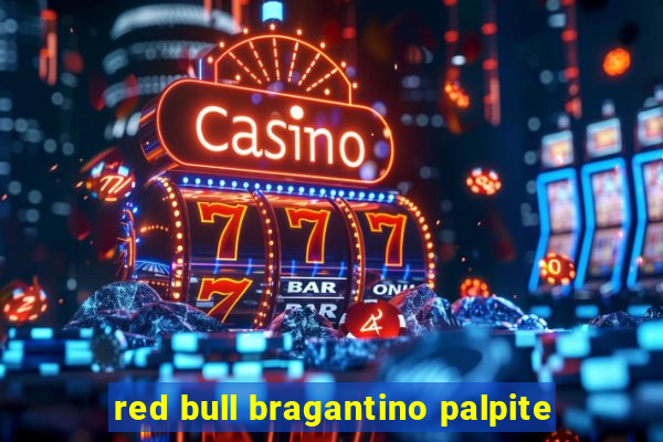 red bull bragantino palpite